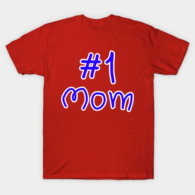 Best Mom Ever T-Shirt by Scar